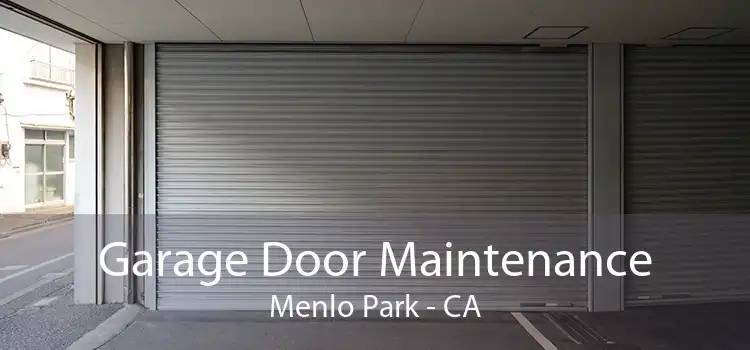 Garage Door Maintenance Menlo Park - CA