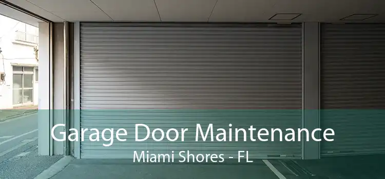 Garage Door Maintenance Miami Shores - FL
