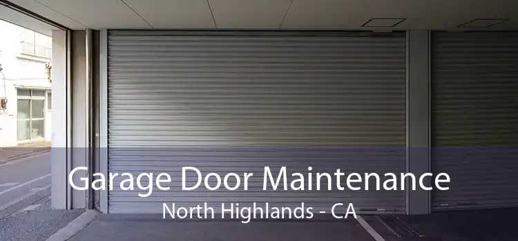Garage Door Maintenance North Highlands - CA