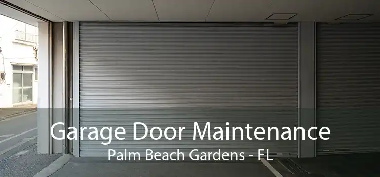 Garage Door Maintenance Palm Beach Gardens - FL
