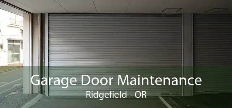 Garage Door Maintenance Ridgefield - OR