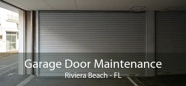 Garage Door Maintenance Riviera Beach - FL
