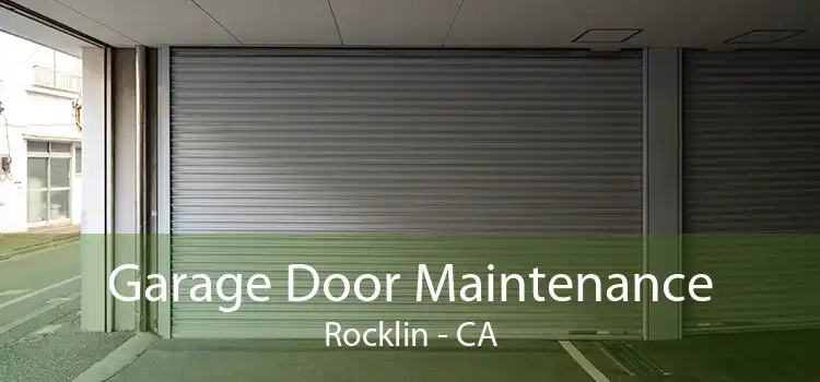 Garage Door Maintenance Rocklin - CA