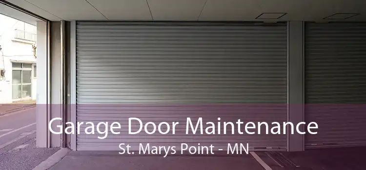 Garage Door Maintenance St. Marys Point - MN