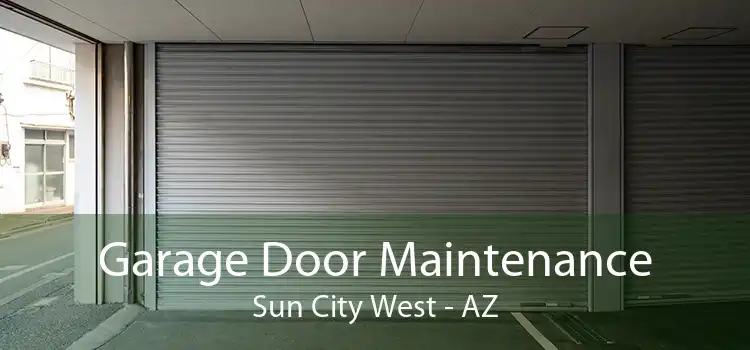 Garage Door Maintenance Sun City West - AZ