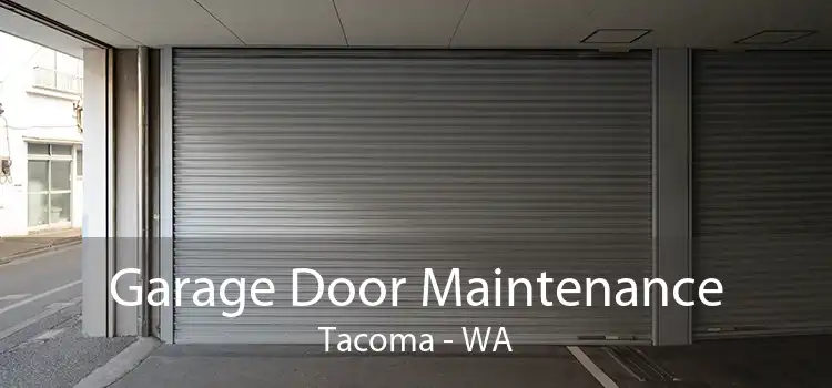 Garage Door Maintenance Tacoma - WA