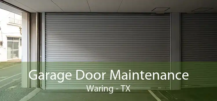 Garage Door Maintenance Waring - TX
