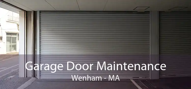 Garage Door Maintenance Wenham - MA