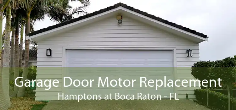Garage Door Motor Replacement Hamptons at Boca Raton - FL
