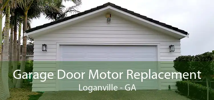 Garage Door Motor Replacement Loganville - GA