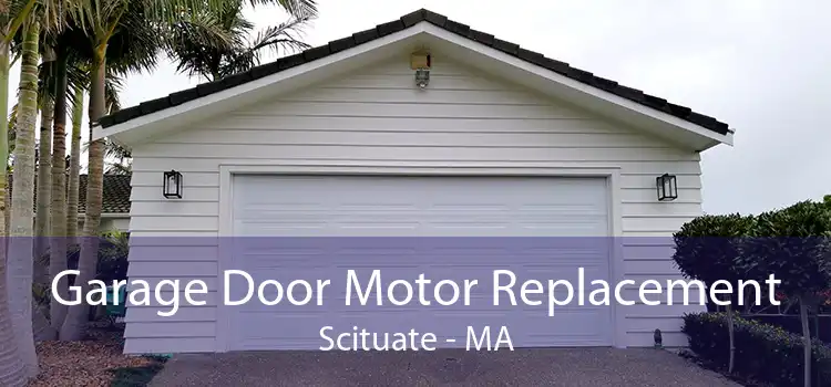 Garage Door Motor Replacement Scituate - MA