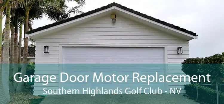 Garage Door Motor Replacement Southern Highlands Golf Club - NV