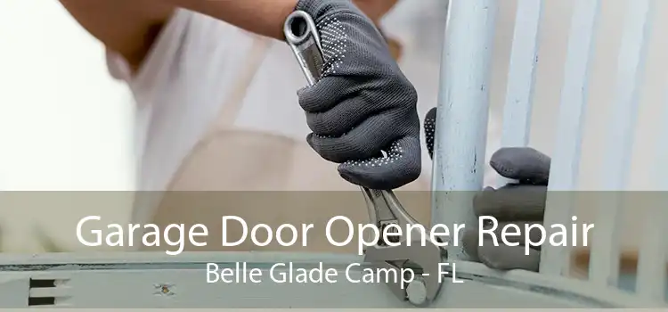 Garage Door Opener Repair Belle Glade Camp - FL