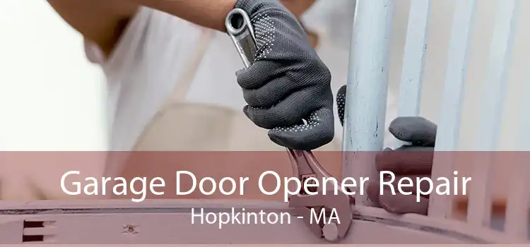 Garage Door Opener Repair Hopkinton - MA