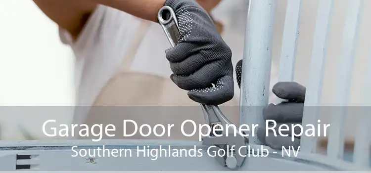 Garage Door Opener Repair Southern Highlands Golf Club - NV