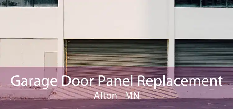 Garage Door Panel Replacement Afton - MN