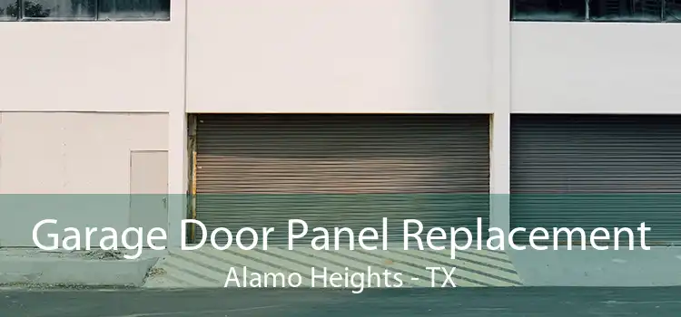 Garage Door Panel Replacement Alamo Heights - TX