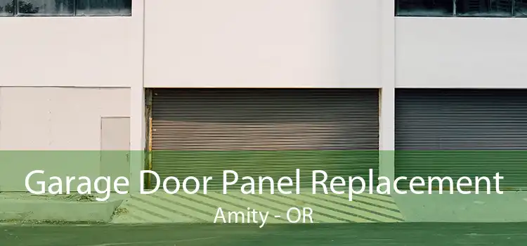 Garage Door Panel Replacement Amity - OR