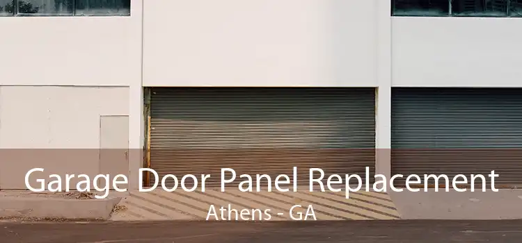 Garage Door Panel Replacement Athens - GA