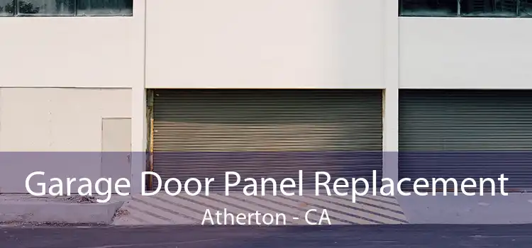 Garage Door Panel Replacement Atherton - CA