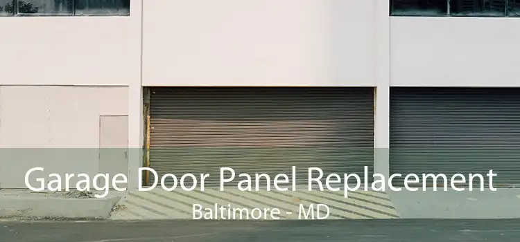 Garage Door Panel Replacement Baltimore - MD