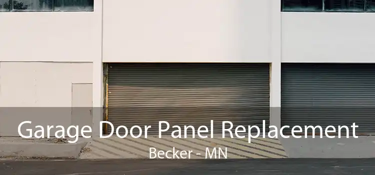 Garage Door Panel Replacement Becker - MN