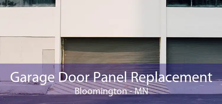 Garage Door Panel Replacement Bloomington - MN