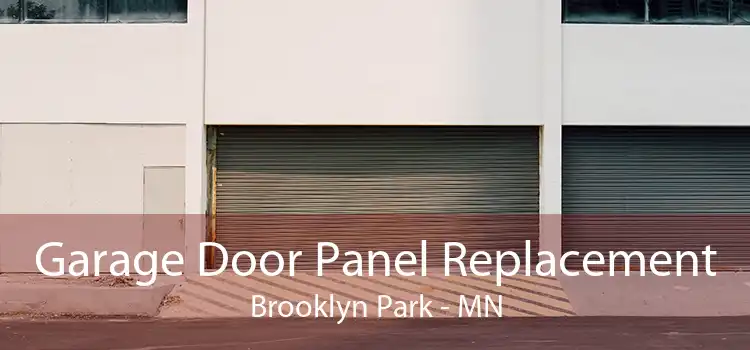 Garage Door Panel Replacement Brooklyn Park - MN