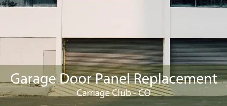 Garage Door Panel Replacement Carriage Club - CO