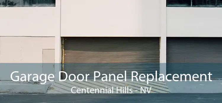Garage Door Panel Replacement Centennial Hills - NV