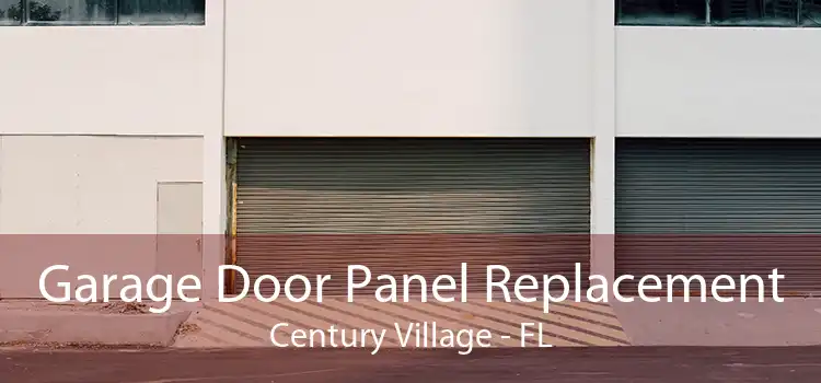 Garage Door Panel Replacement Century Village - FL