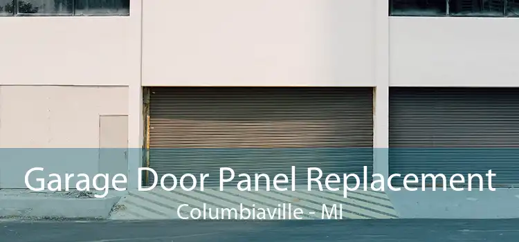 Garage Door Panel Replacement Columbiaville - MI