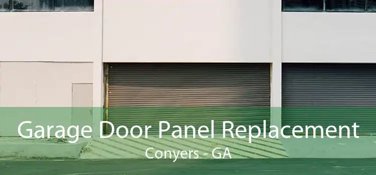 Garage Door Panel Replacement Conyers - GA