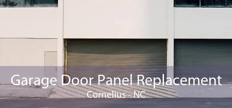 Garage Door Panel Replacement Cornelius - NC