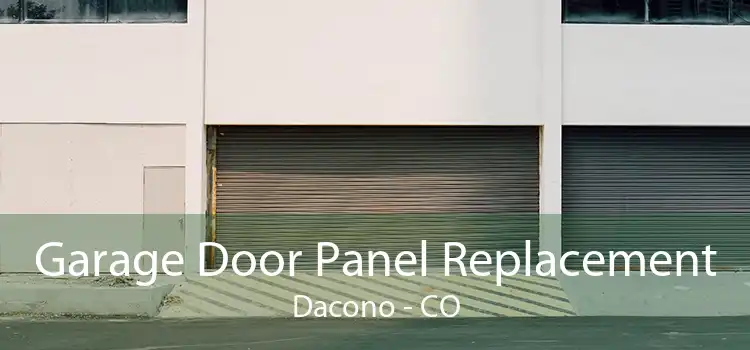 Garage Door Panel Replacement Dacono - CO