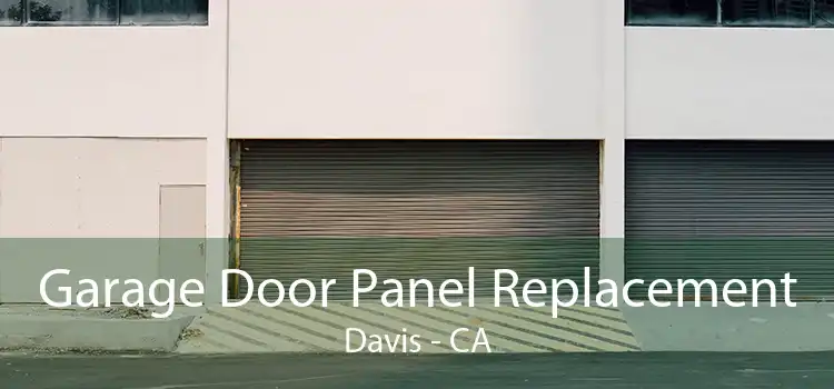 Garage Door Panel Replacement Davis - CA