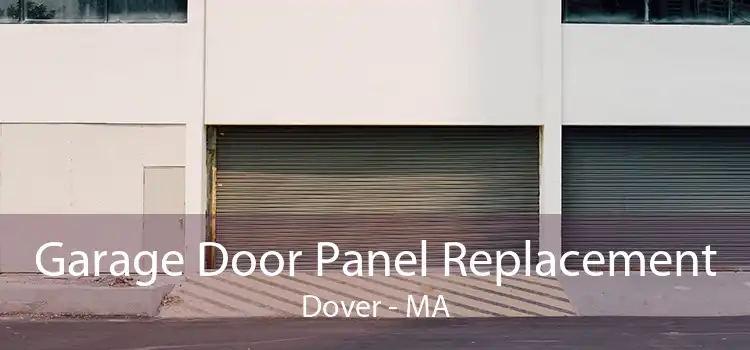 Garage Door Panel Replacement Dover - MA