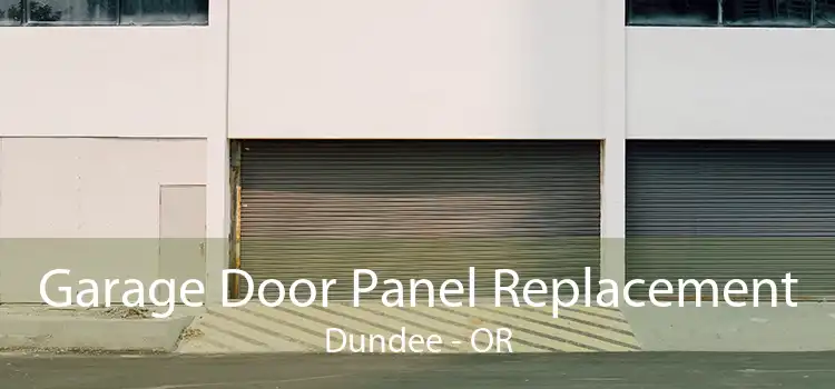 Garage Door Panel Replacement Dundee - OR