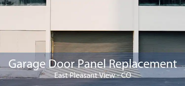 Garage Door Panel Replacement East Pleasant View - CO