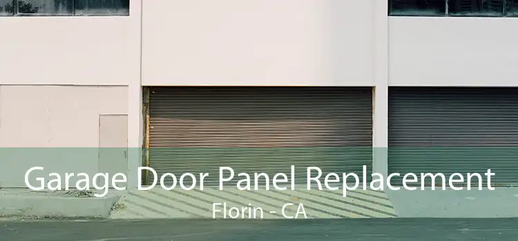 Garage Door Panel Replacement Florin - CA