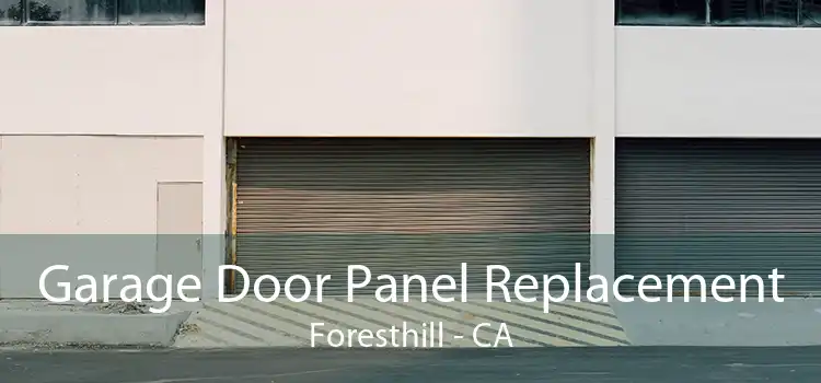 Garage Door Panel Replacement Foresthill - CA