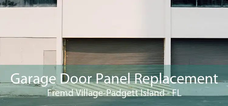 Garage Door Panel Replacement Fremd Village-Padgett Island - FL