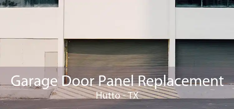 Garage Door Panel Replacement Hutto - TX