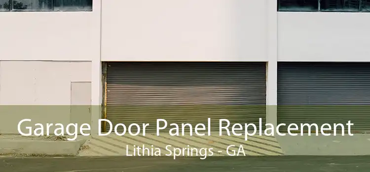 Garage Door Panel Replacement Lithia Springs - GA