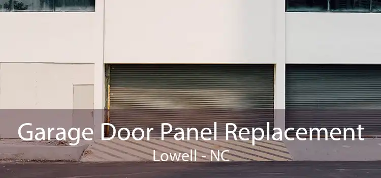 Garage Door Panel Replacement Lowell - NC
