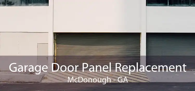 Garage Door Panel Replacement McDonough - GA