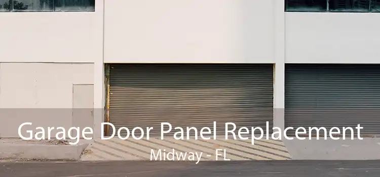 Garage Door Panel Replacement Midway - FL