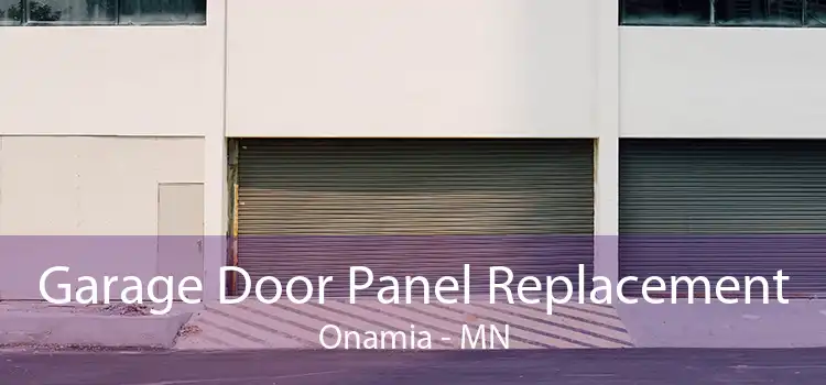 Garage Door Panel Replacement Onamia - MN