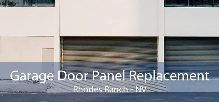 Garage Door Panel Replacement Rhodes Ranch - NV