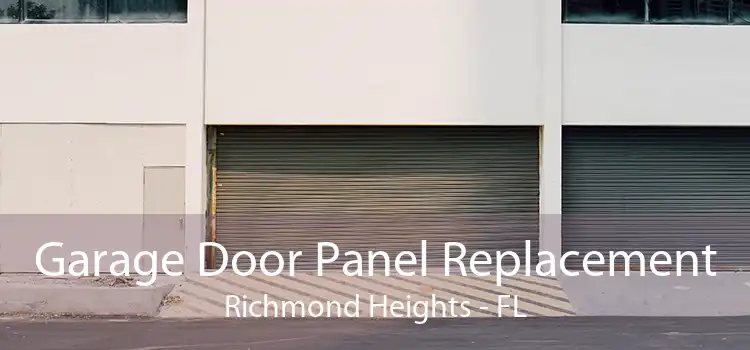 Garage Door Panel Replacement Richmond Heights - FL